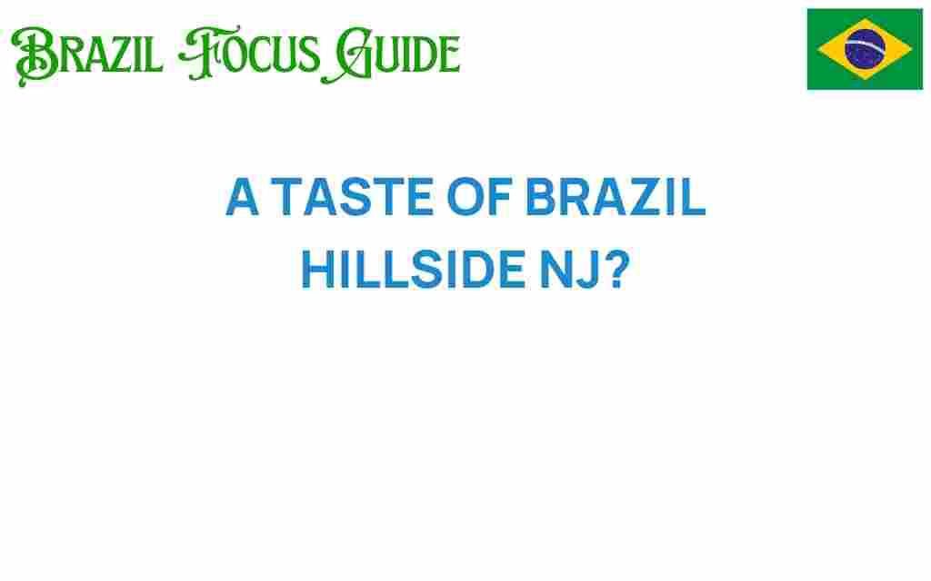 a-taste-of-brazil-hillside-nj