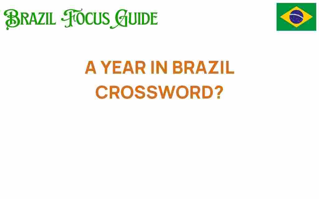 a-year-in-brazil-crossword