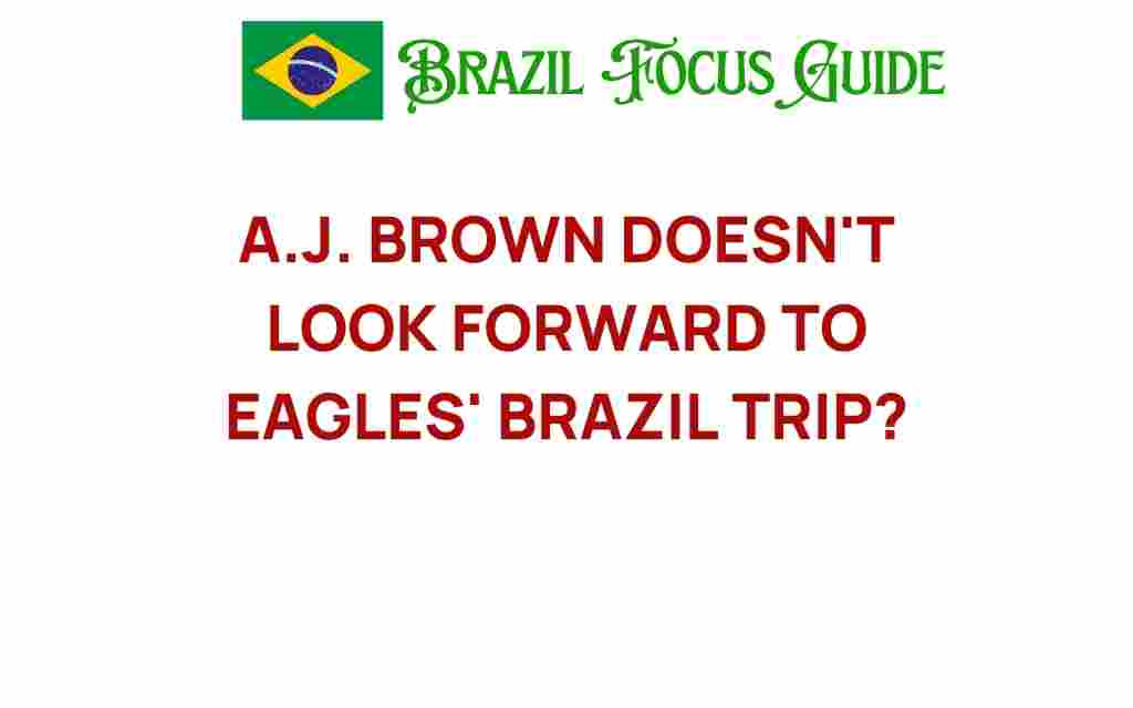 aj-brown-eagles-brazil-trip