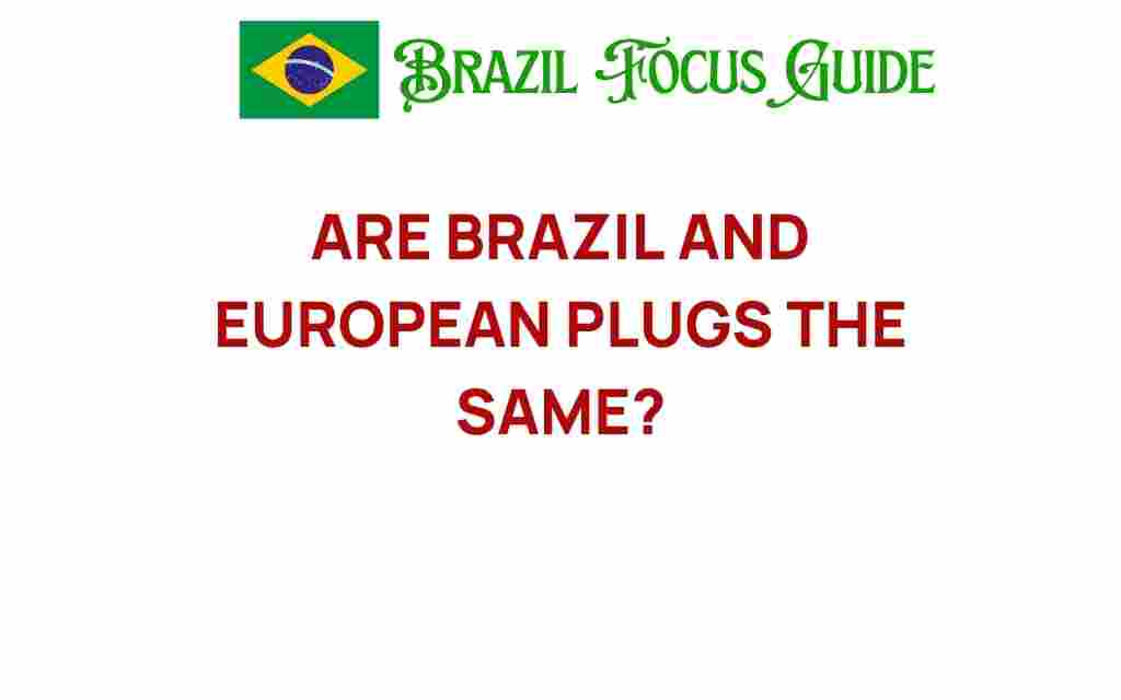 are-brazil-and-european-plugs-the-same