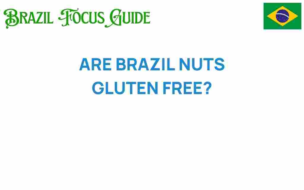 are-brazil-nuts-gluten-free