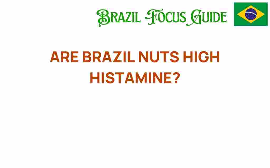 are-brazil-nuts-high-histamine