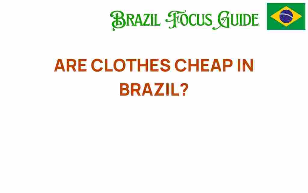 are-clothes-cheap-in-brazil