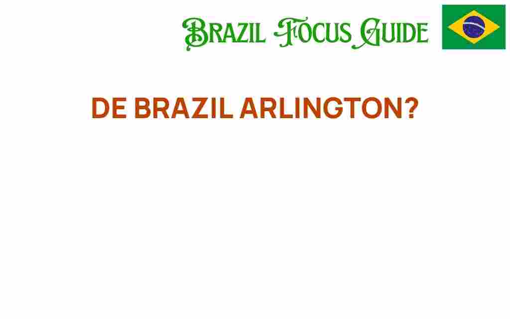 de-brazil-arlington