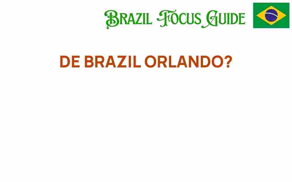 de-brazil-orlando