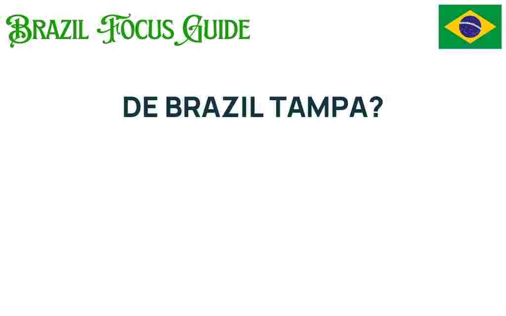 de-brazil-tampa
