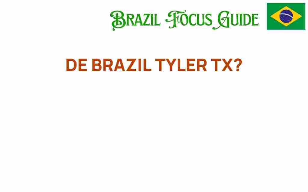 de-brazil-tyler-tx