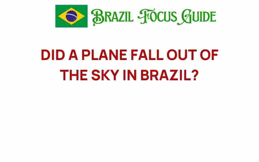 did-a-plane-fall-out-of-the-sky-in-brazil