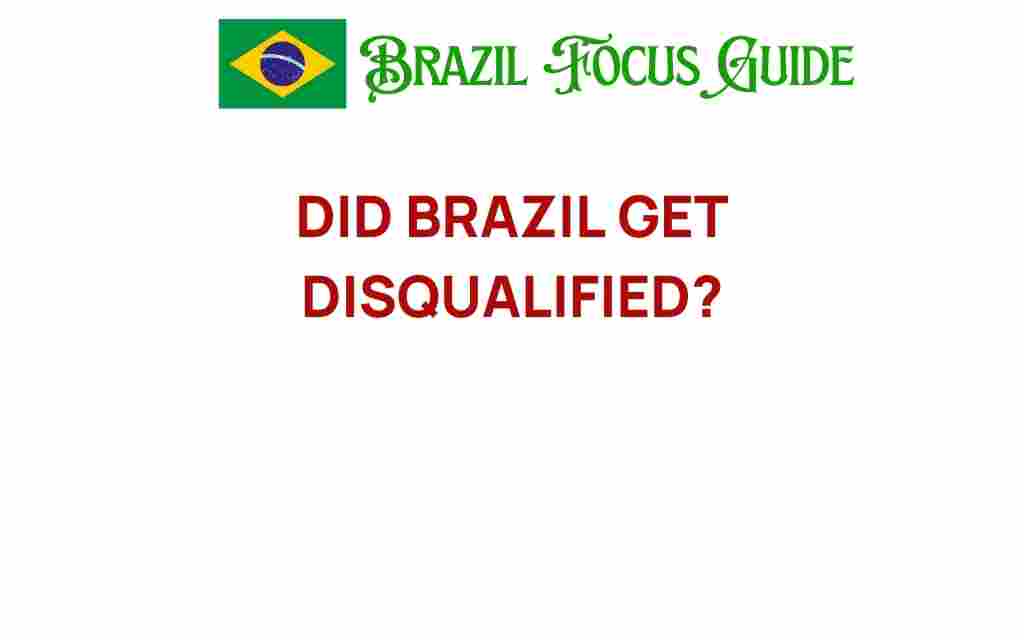 did-brazil-get-disqualified