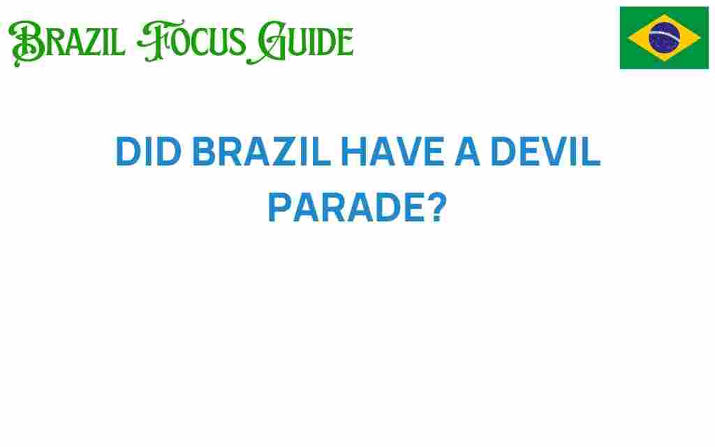 did-brazil-have-a-devil-parade