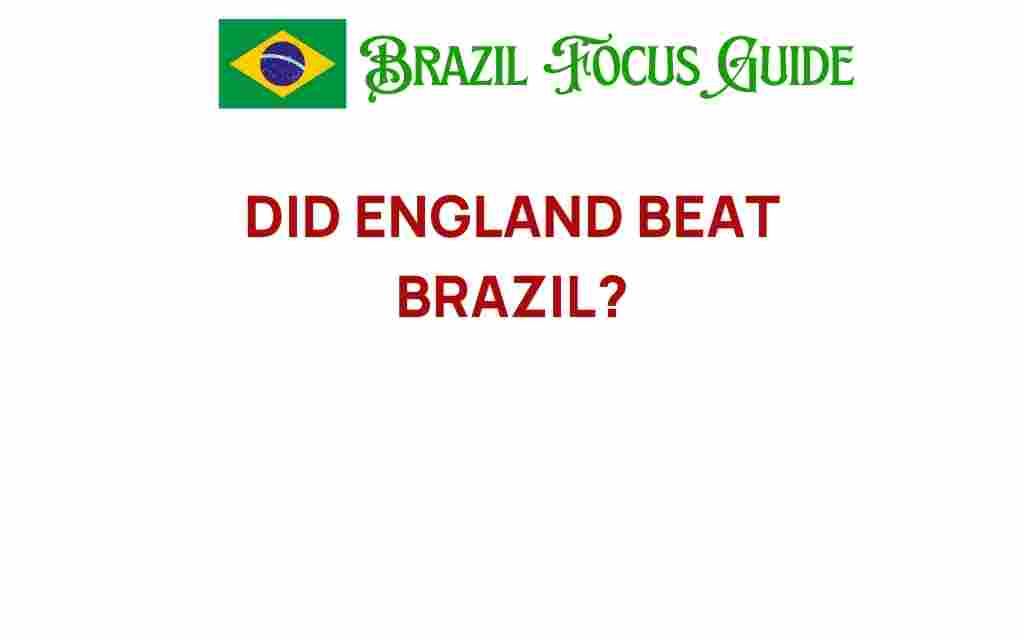 did-england-beat-brazil