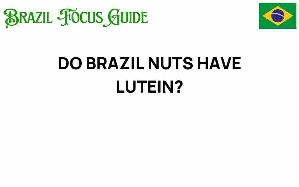 do-brazil-nuts-have-lutein