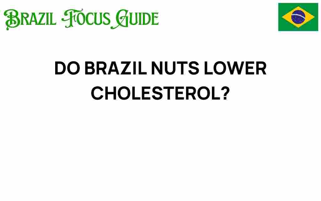 do-brazil-nuts-lower-cholesterol