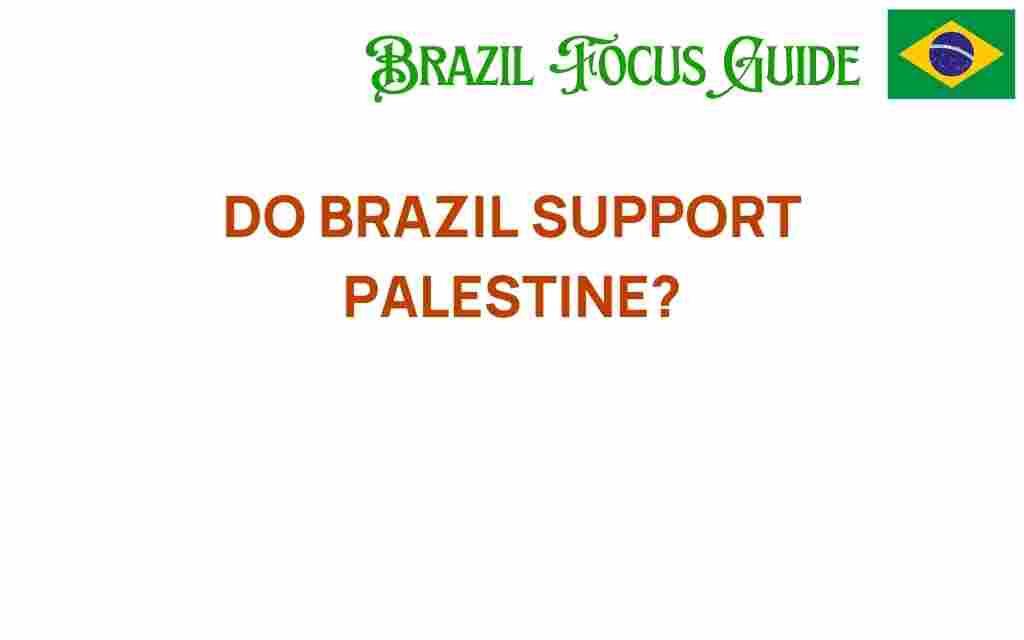 does-brazil-support-palestine
