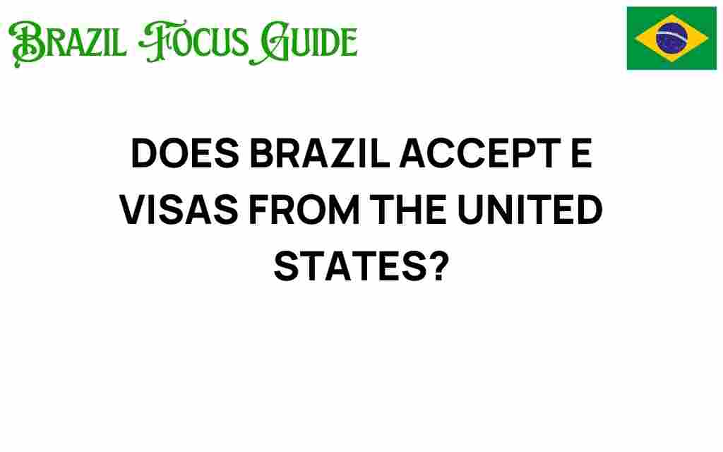 does-brazil-accept-e-visas-from-united-states