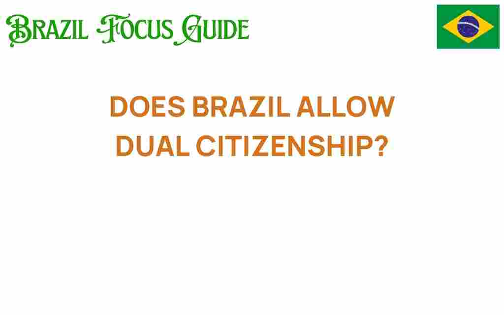 brazil-dual-citizenship-rules