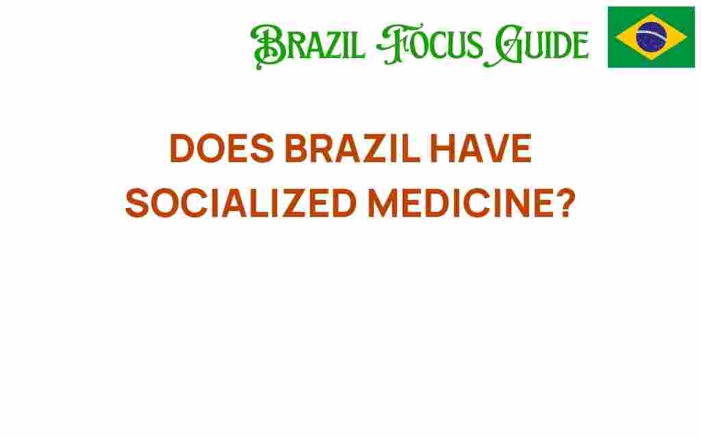 does-brazil-have-socialized-medicine