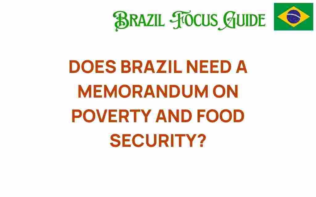does-brazil-need-memorandum-poverty-food-security