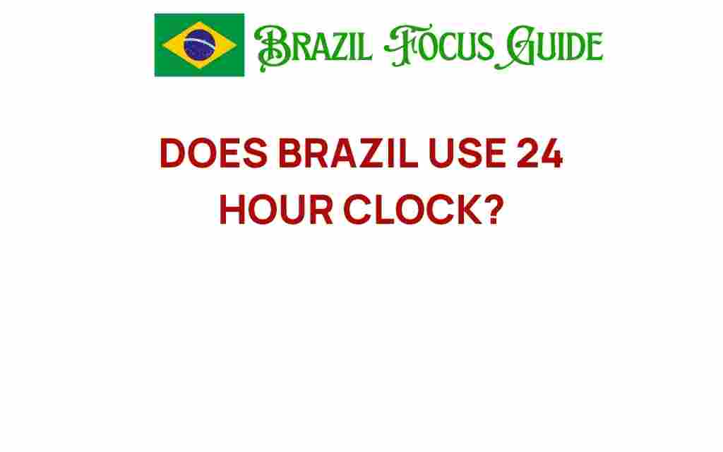 brazil-24-hour-clock