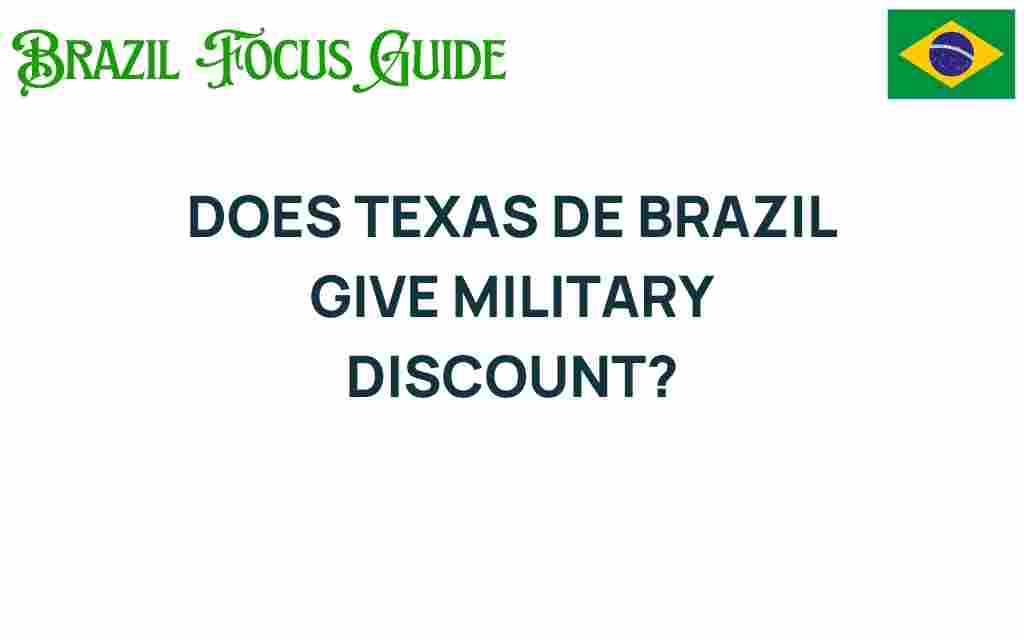 does-texas-de-brazil-offer-military-discount