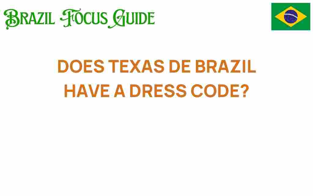 texas-de-brazil-dress-code
