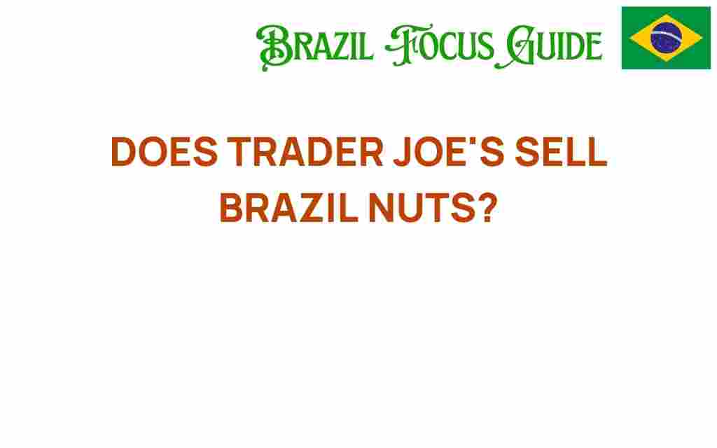 trader-joes-brazil-nuts