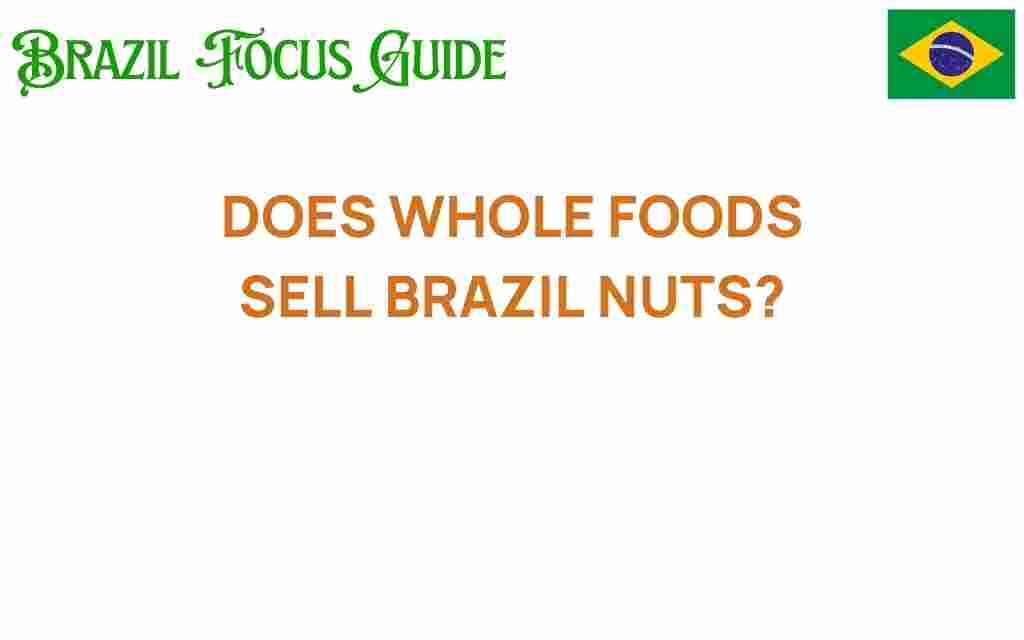 whole-foods-brazil-nuts