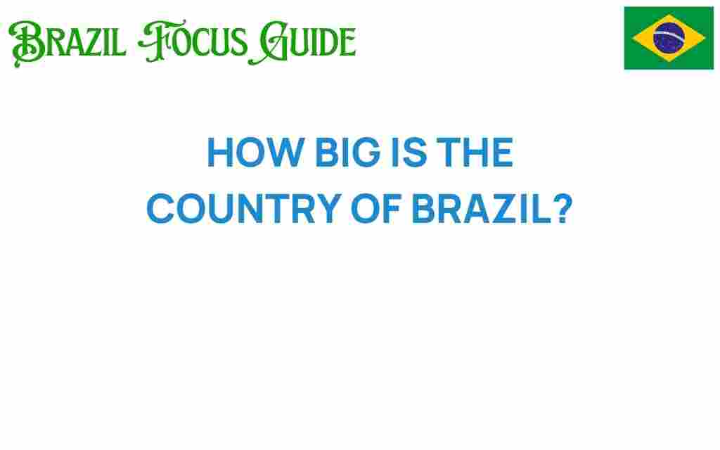 how-big-is-the-country-of-brazil
