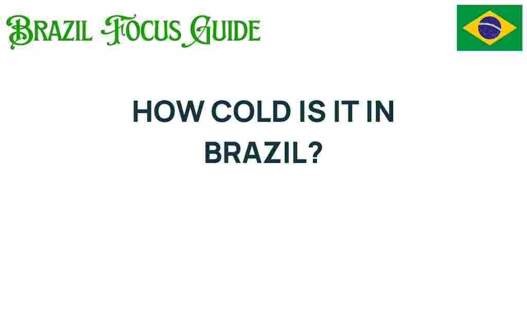 how-cold-is-it-in-brazil