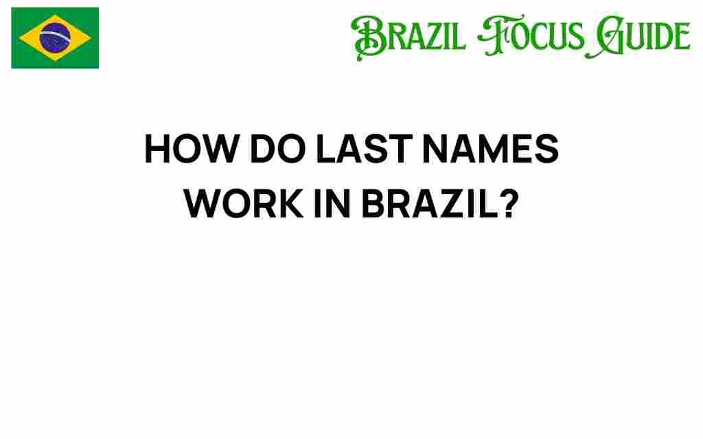 how-do-last-names-work-in-brazil