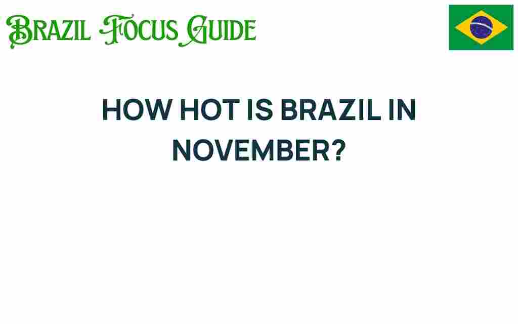 how-hot-is-brazil-in-november
