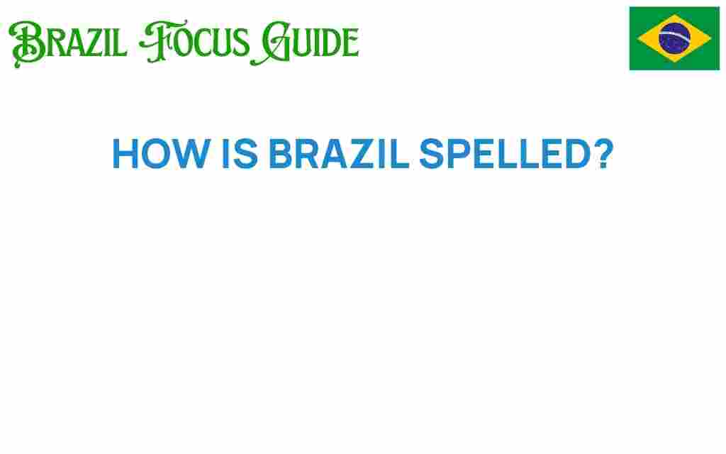how-brazil-is-spelled