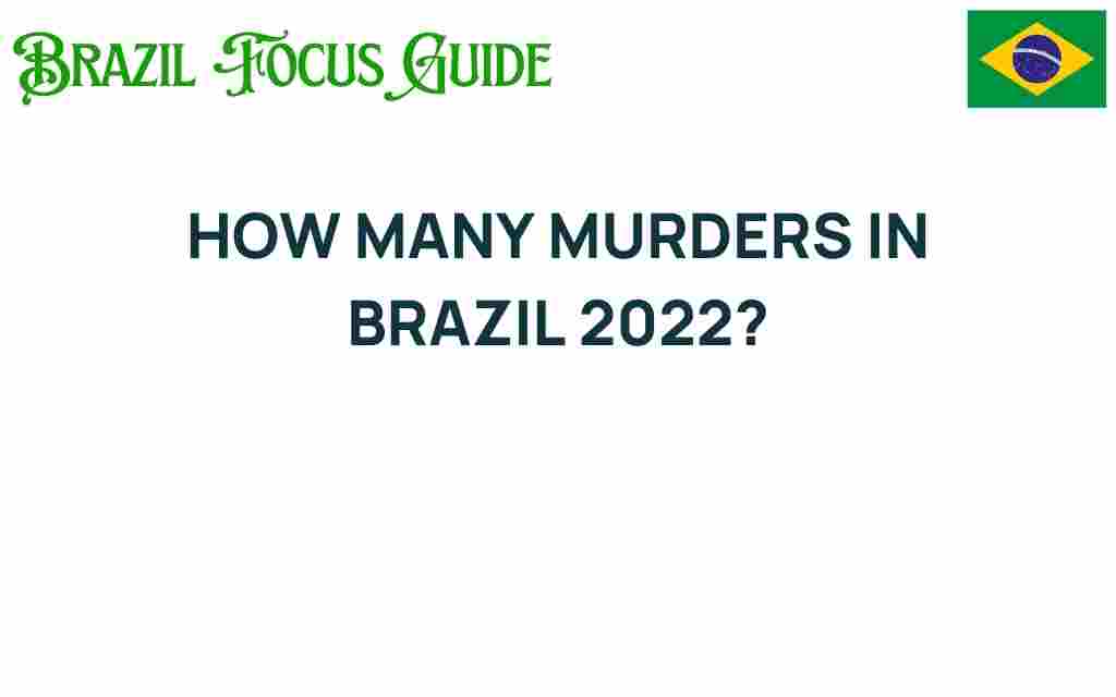 how-many-murders-in-brazil-2022