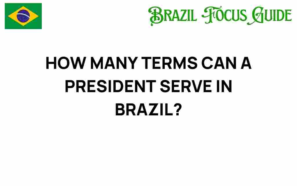 how-many-terms-can-a-president-serve-in-brazil