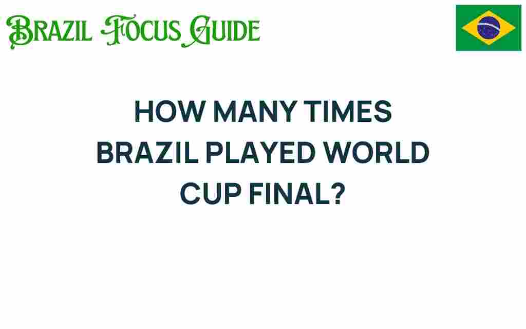 brazil-world-cup-finals-appearances