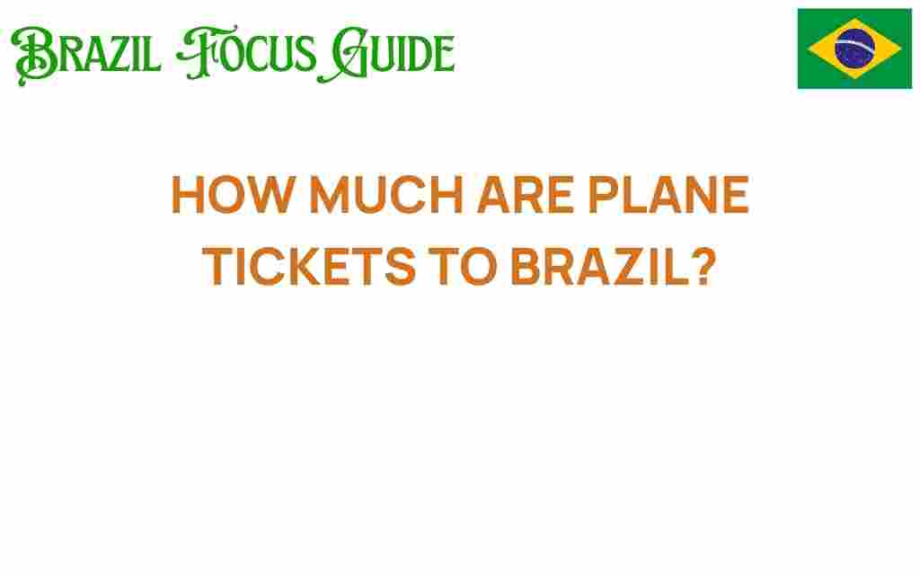 plane-tickets-to-brazil-cost