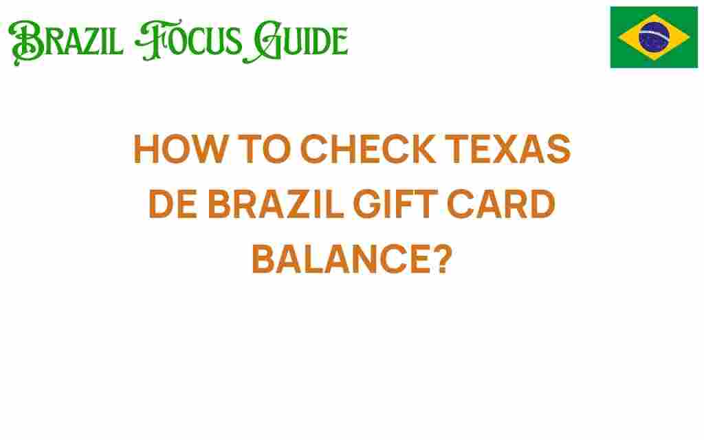 check-texas-de-brazil-gift-card-balance