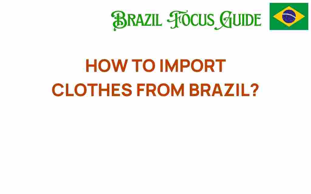 import-clothes-from-brazil