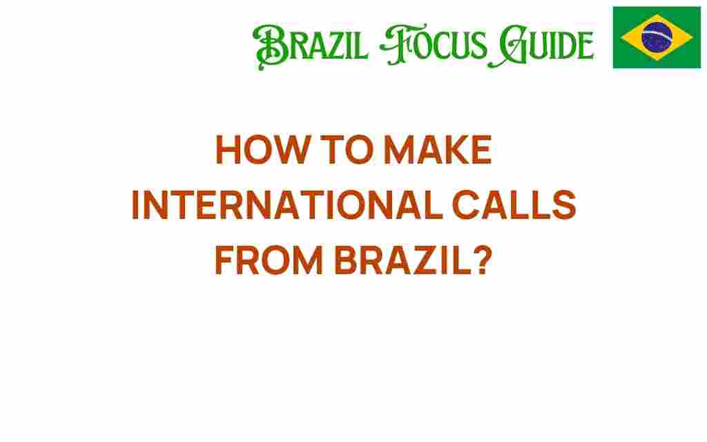 how-to-make-international-calls-from-brazil