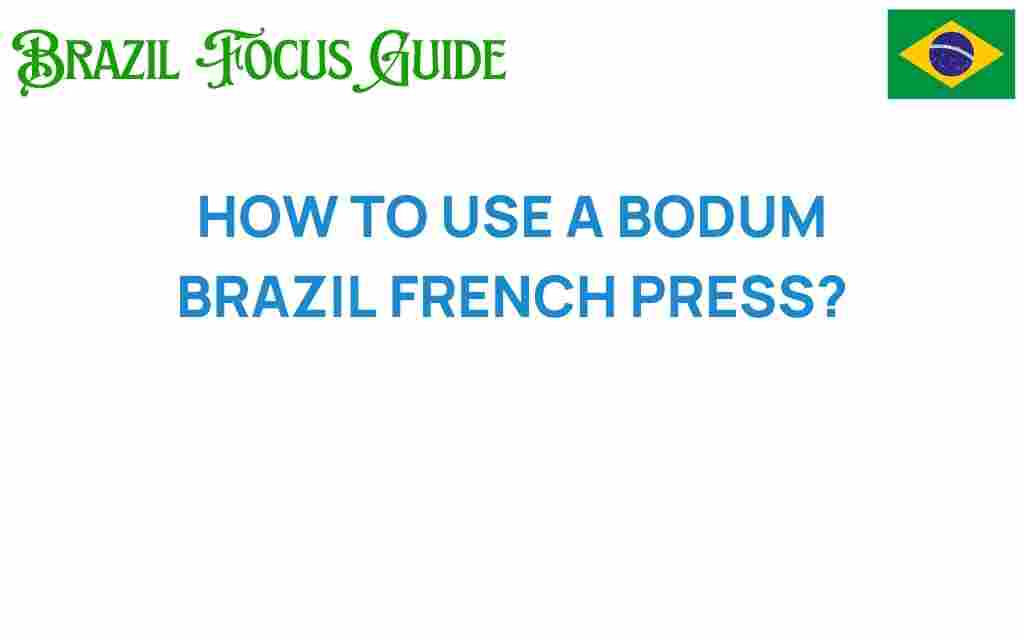 bodum-brazil-french-press-guide