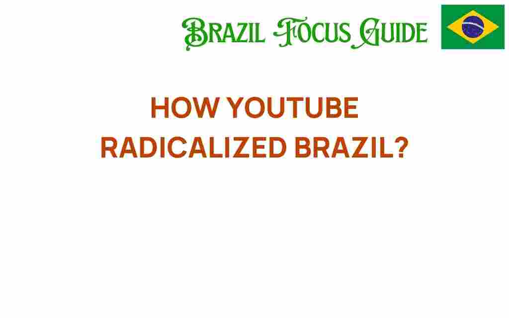 how-youtube-radicalized-brazil