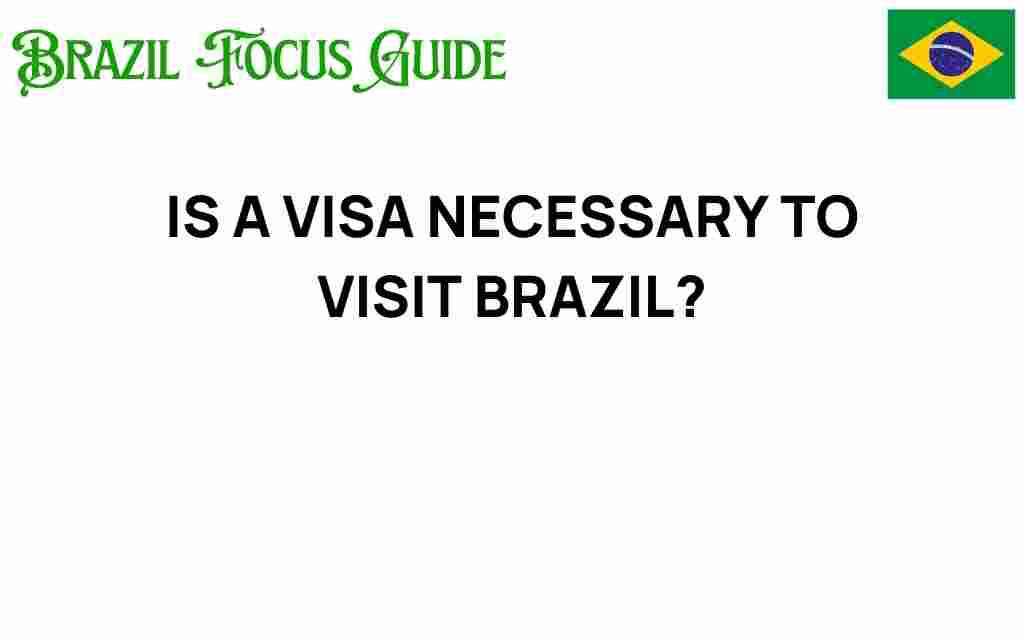 is-a-visa-necessary-to-visit-brazil