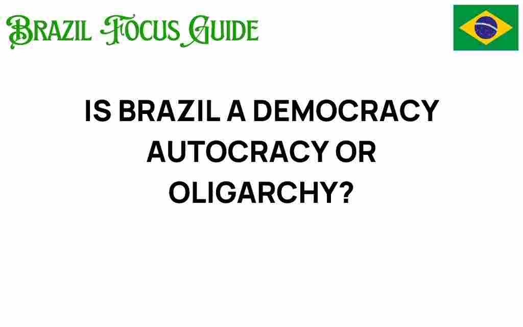 is-brazil-a-democracy-autocracy-or-oligarchy