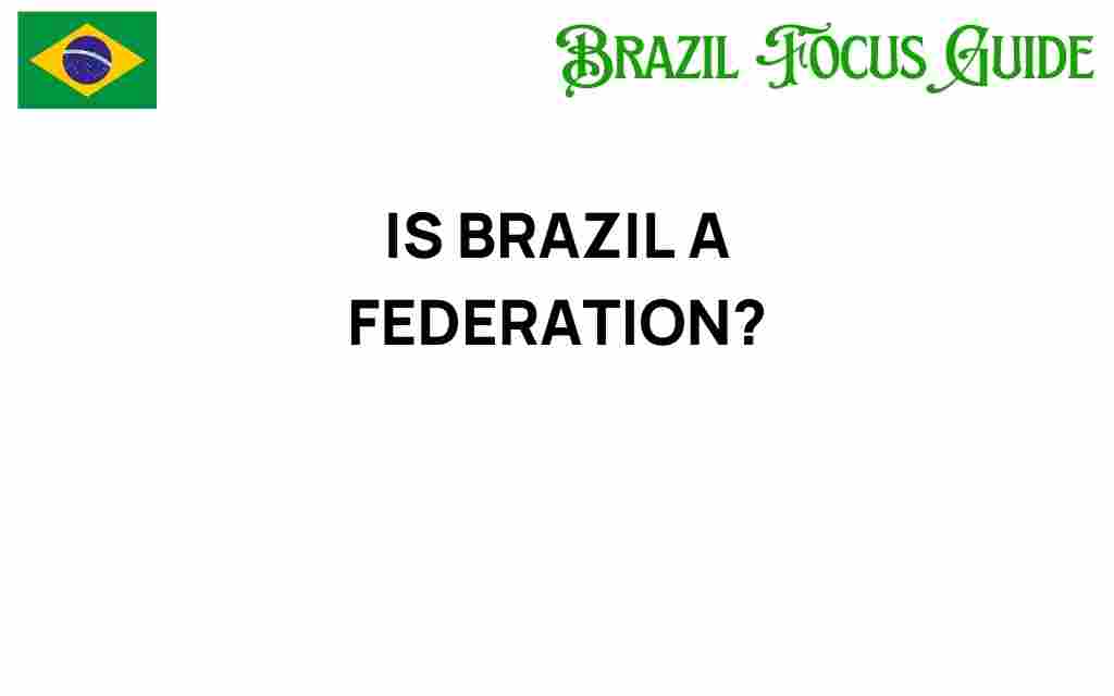 is-brazil-a-federation