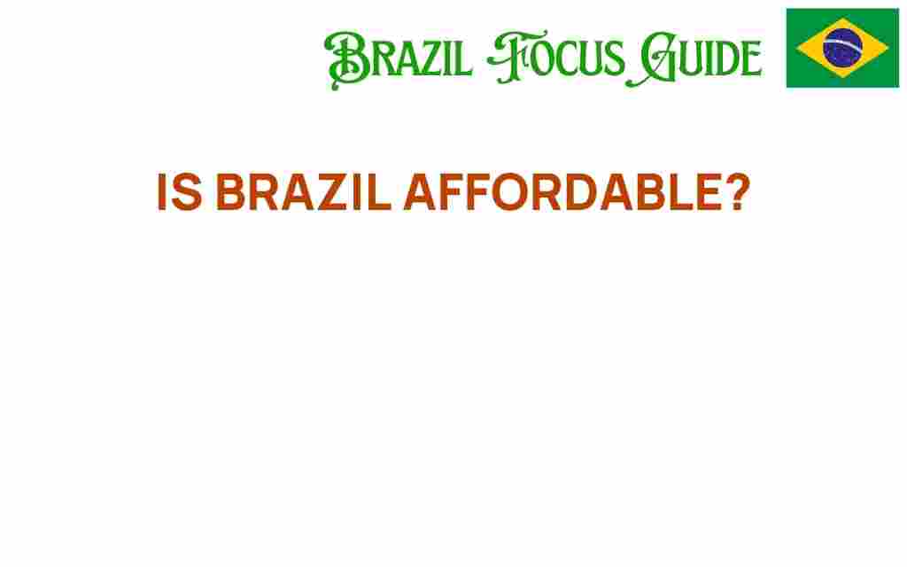 is-brazil-affordable