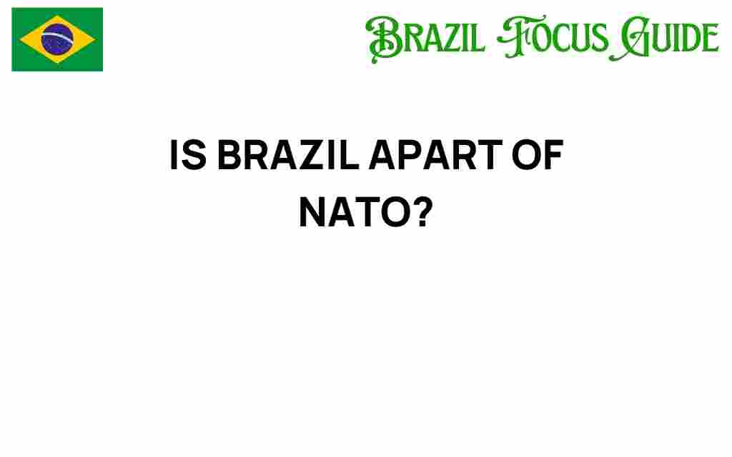is-brazil-part-of-nato