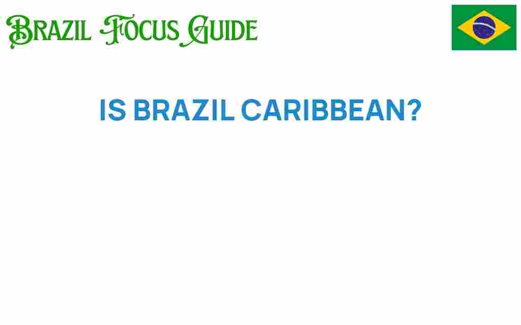 is-brazil-caribbean