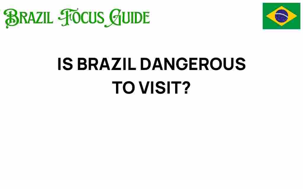 is-brazil-dangerous-to-visit