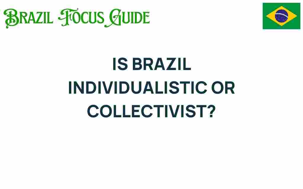 is-brazil-individualistic-or-collectivist