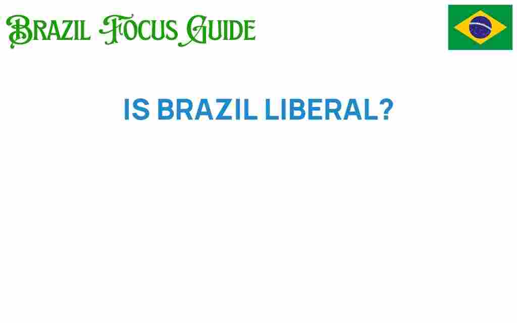 is-brazil-liberal